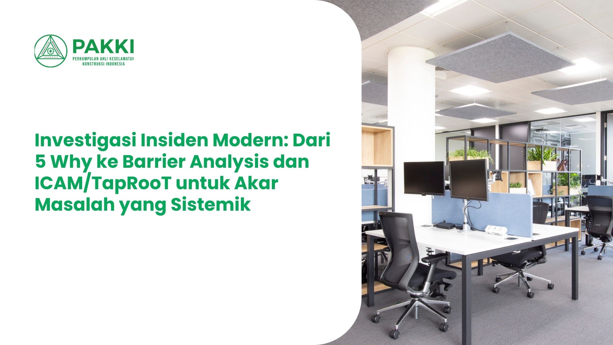 Investigasi Insiden: Dari 5 Why ke Barrier Analysis dan ICAM/TapRooT ...